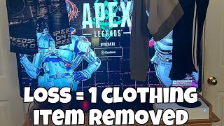 Every Time I Lose a Game of Apex Legends I Remove a Piece of Clothing