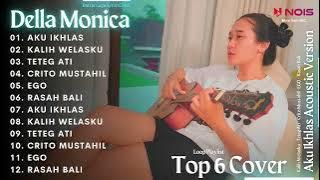 DELLA MONICA - AKU IKHLAS l KOMPILASI LAGU JAWA ACOUSTIC COVER, FULL ALBUM TERBARU 2023