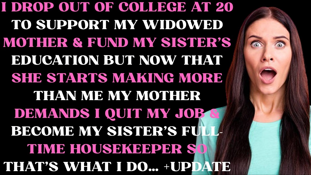 Я бросила колледж в 20 лет, чтобы поддержать свою овдовевшую мать и оплатить образование сестры, ...