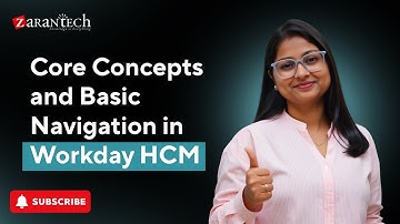 Core Concepts and Basic Navigation in Workday HCM | ZaranTech