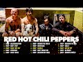 Red Hot Chili Peppers Greatest Hits Full Album🔥Red Hot Chili Peppers 2 Hour Non-stop 2022🔥RHCP 2022.