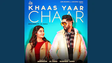 Khaas Yaar Chaar (feat. Lil Daku)