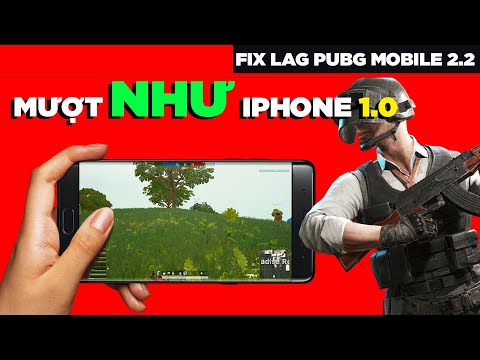 (Fix Lag PUBG Mobile 2.2) MƯỢT NHƯ IPHONE 1.0 | Đồ Họa Mượt 60FPS Giảm Lag – Tăng FPS Game!