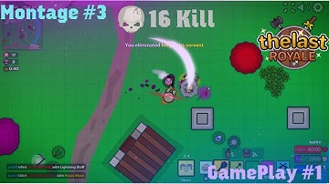thelast.io Montage#3 Gameplay#1