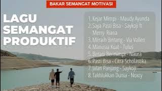 Lagu Semangat Motivasi Mengejar Mimpi - Tanpa Iklan - Buat Kerja