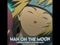 Minato  kushina love story  man on the moon editamv