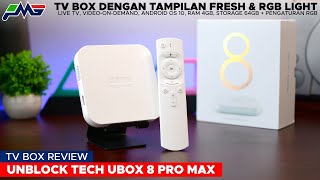 TV Box dengan tampilan fresh & RGB light - Unblock Tech UBox 8 Pro Max TV Box Review Indonesia
