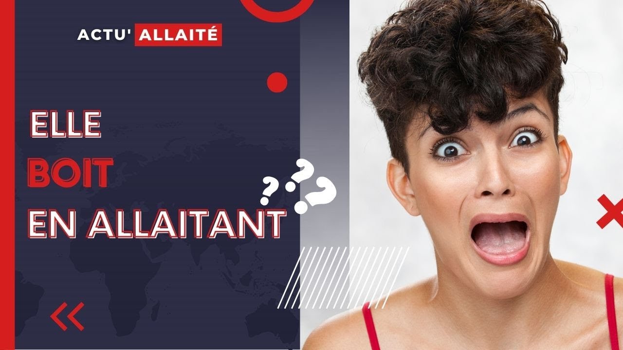 Elle BOIT en ALLAITANT ?! - YouTube