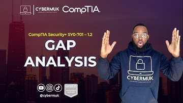 1.2 - Gap Analysis (CompTIA Security+ SY0-701)