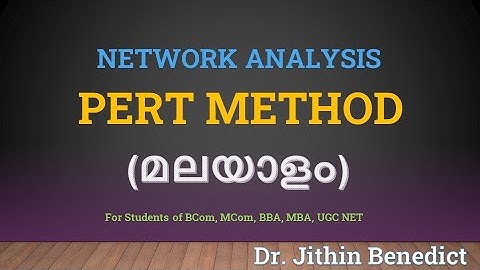 Network Analysis-PERT Method (Malayalam)- Dr. Jithin Benedict