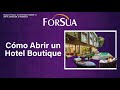 Seminario Cómo Abrir un Hotel Boutique