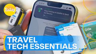 The essential travel tech to help stay safe | Today Show Australia