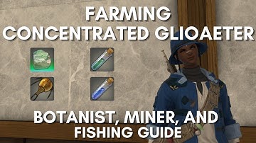 FFXIV Patch 6.4 Farming Concentrated Glioaether Guide:  Ingneous, Verdous, and Aqueous