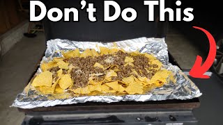 I Would Not Reccomend These Griddle Nachos