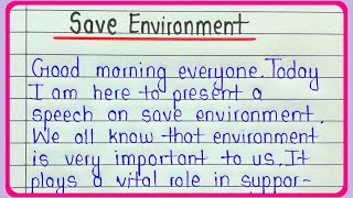 Speech on save environment in english || Save environment speech for students