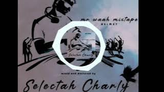 Mr Waah Helmet Mixtape | Selektah Charly🪖luka