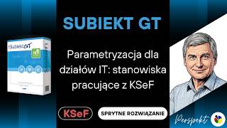 KSEF Subiekt GT - Parametryzacja wysyłki i odbioru z KSeF tylko na wybranych stanowiskach