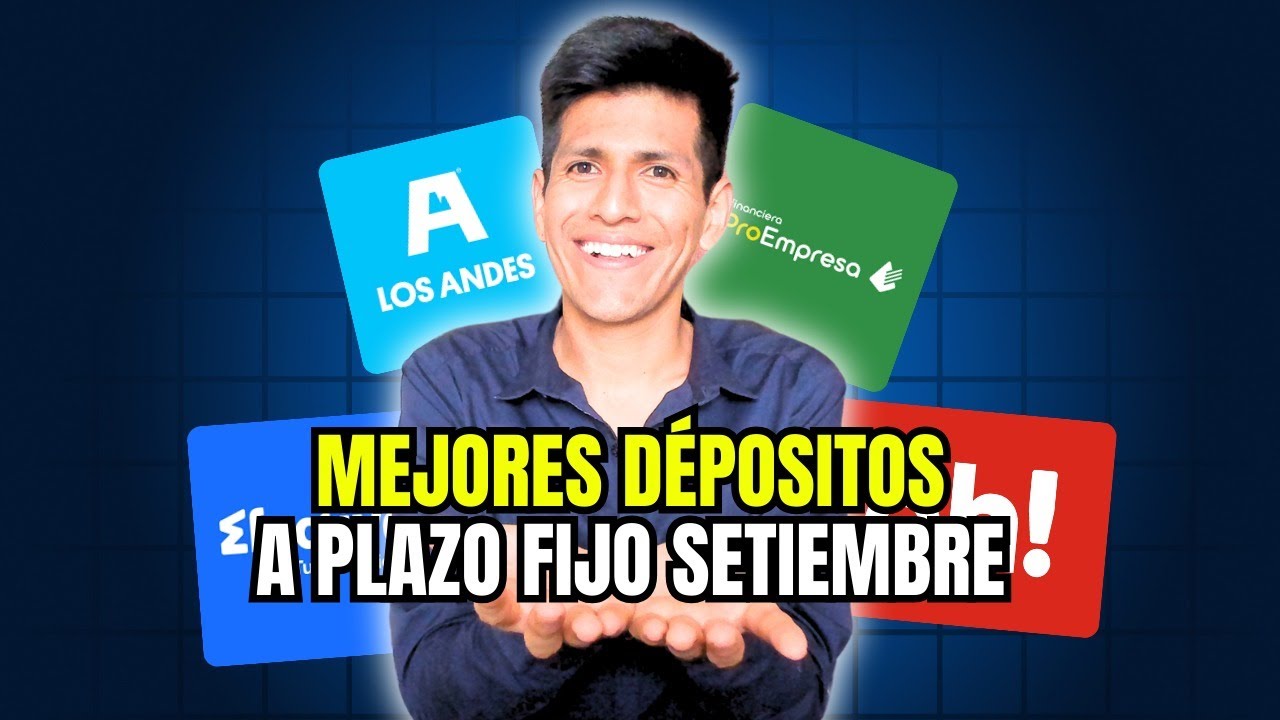 Los MEJORES depositos a plazo fijo en Perú - ACTUALIZADO - YouTube