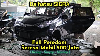 Daihatsu Sigra Full Peredam. 5 Bahan Dalam 1 Mobil. Kedap Senyap Mantap