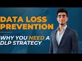 The Unseen Risk Why Your Business Needs DLP