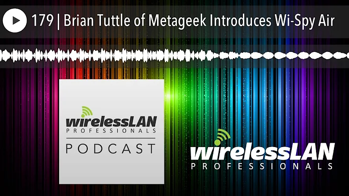 179 | Brian Tuttle of Metageek Introduces Wi-Spy Air