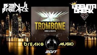 B3nte & Treyy G - Trombone (BREVITA BREAK & B3NJI BREAKS EDIT)