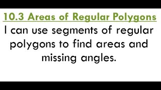 10.3 Day 1 - Areas of Regular Polygons