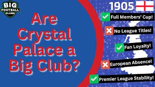 Are Crystal Palace a Big Club? The Biggest Club in South East London?