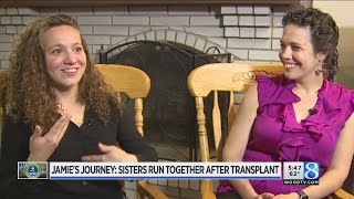 Jamie’s Journey: Sisters run together after liver transplant