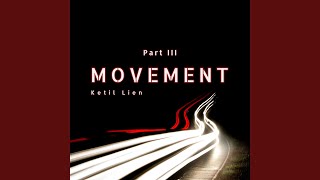 Movement, Pt. 3