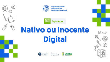 10.11.2025 - Projeto Educação Digital e Midiática - Espia Aqui - Nativo ou Inocente Digital