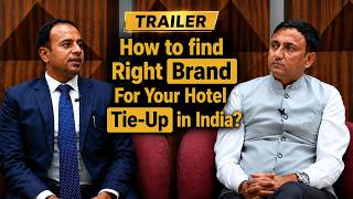 Hotel Business Opportunity in India| Hotel Brand Tie-up Guide| Podcast Trailer