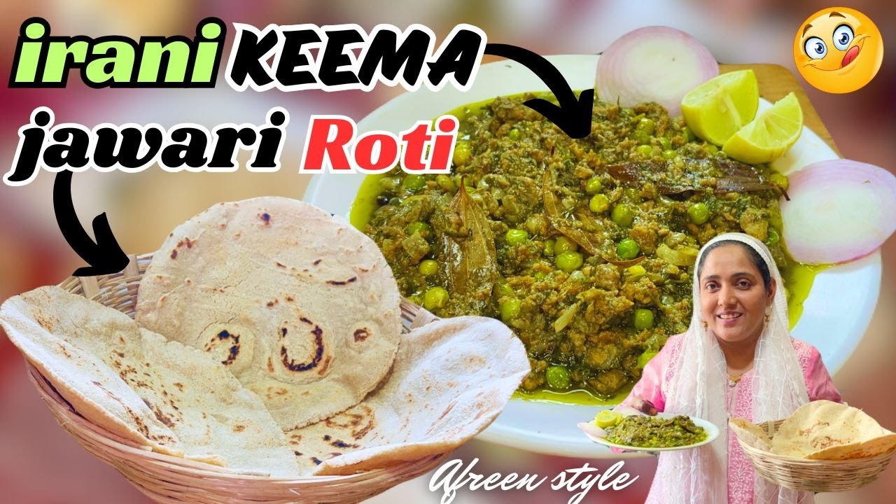 Mumbai Famous Irani Keema | हरे मसाले का कीमा | Jawari Ki Roti | गांव जैसी ज्वारी की रोटी | 2025
