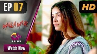 Pakistani Drama | Mala Mir - Episode 7 | Aplus Dramas | Maham, Faria, Ali Josh, Waseem, Shan| C2T1