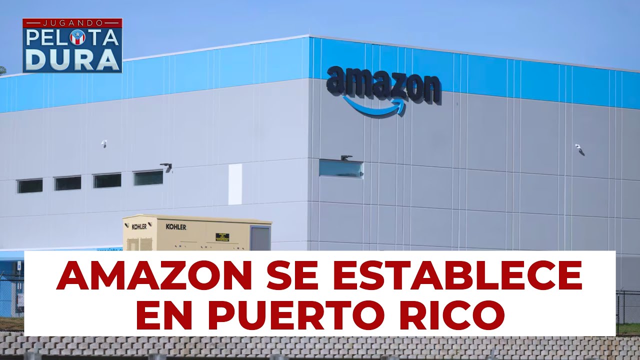 Amazon se establece en Puerto Rico - YouTube