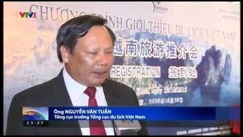 Xúc tiến Quảng bá Du lịch Việt Nam tại Trung Quốc