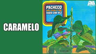Caramelo / Johnny Pacheco & Louie Ramirez / (Gonzalo Bolaño Stefanell)