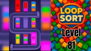 Loop Sort Level 81 Walkthrough Solution 