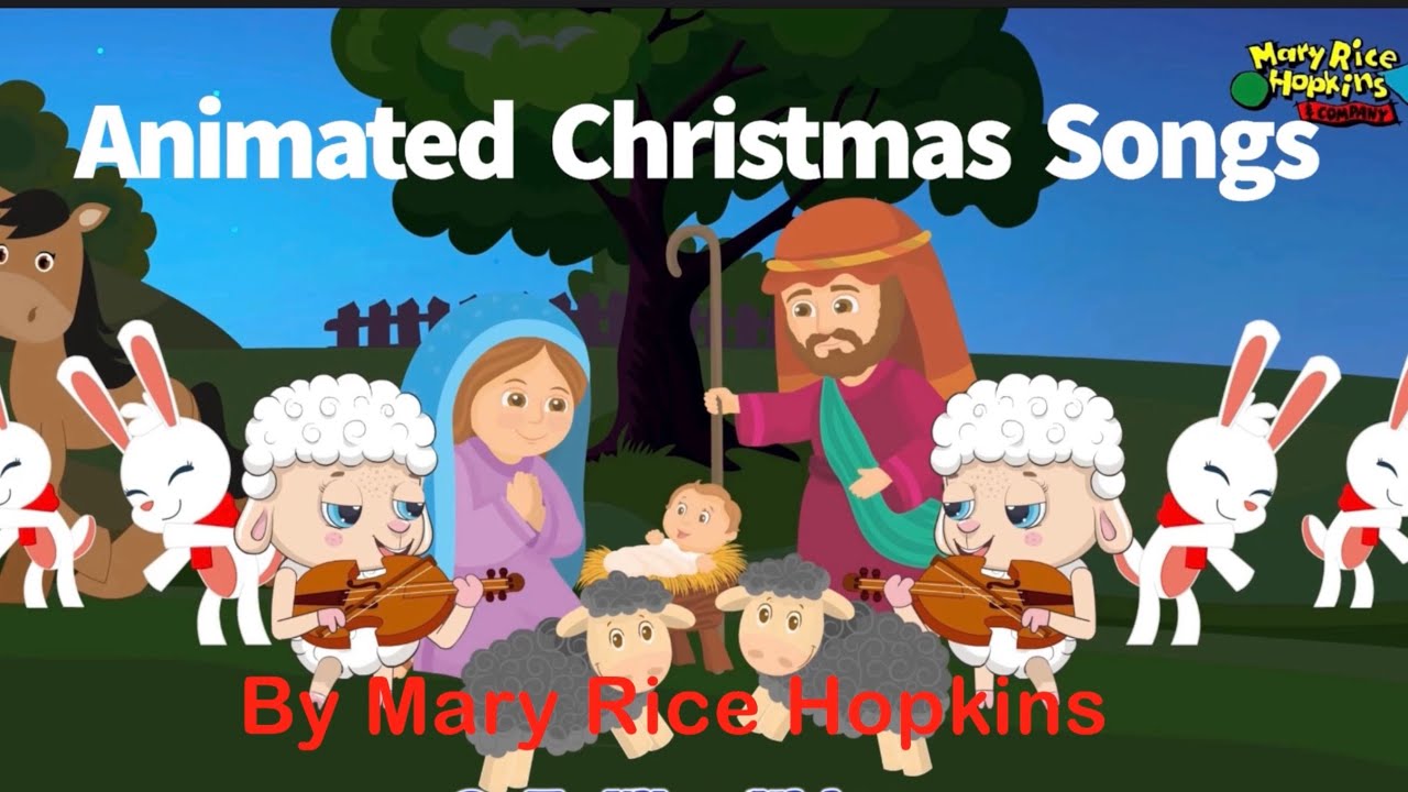 Animated Christmas Songs By Mary Rice Hopkins YouTube