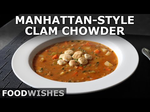 Manhattan Clam Chowder - Better than New England? - Food Wishes