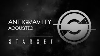 Video thumbnail of "Starset - Antigravity (Acoustic Studio Version)"