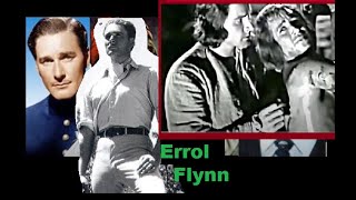 Errol Flynn: The Most Beautiful Man Who Ever  Lived !(Until Today No One Has Surpassed Him)