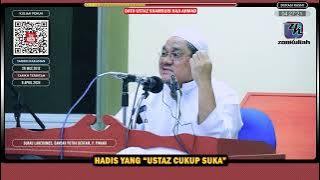 TAZKIRAH : Hadis Yang Ustaz Cukup Suka [ Kisah Al Kiflu ] - Ustaz Shamsuri Ahmad