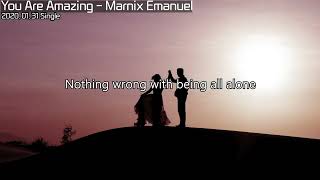 You Are Amazing - Marnix Emanuel  / Lyrics