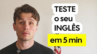 QUAL É O SEU NÍVEL DE INGLÊS? Descubra em Apenas 5 Minutos!