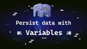 Persist data with Variables in PHP 8 (Khmer)