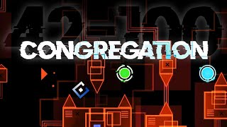 Congregation 42-100 [Extreme Demon] | This level is absolutely awesome duude