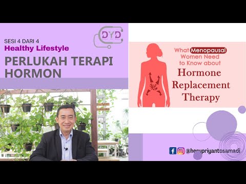 Healthy Lifestyle | Sesi 4 dari 4 ”Menopause - Perlukah Terapi Hormon”