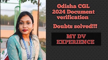 OSSC CGL 2024  DOCUMENT VERIFICATION  DOUBTS !!!