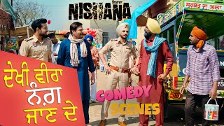 ਦੇਖੀ ਵੀਰਾ ਨੰਗ਼ ਜਾਣ ਦੇ | Nishana | Kulwinder Billa | Tanroj Singh | Movie Scene | Ohri Productions